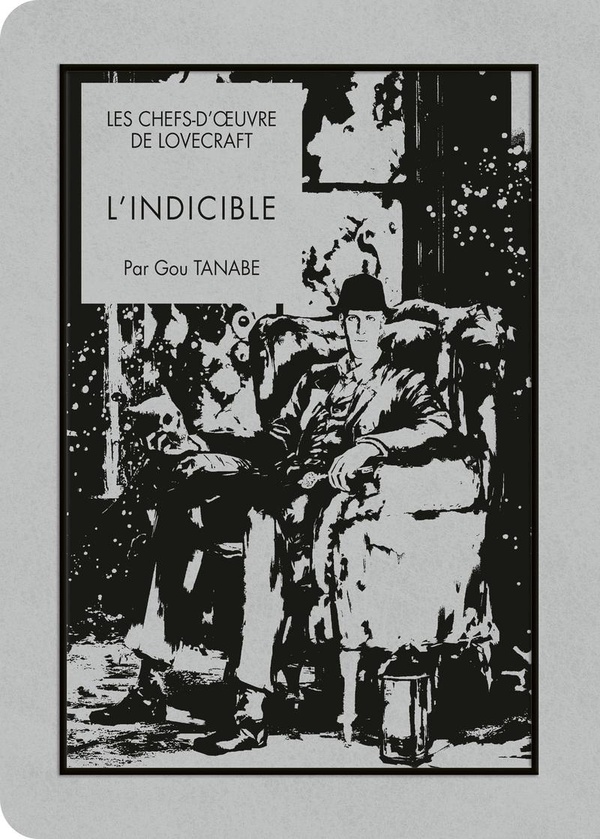 Les chefs-d'oeuvre de Lovecraft : L'Indicible
