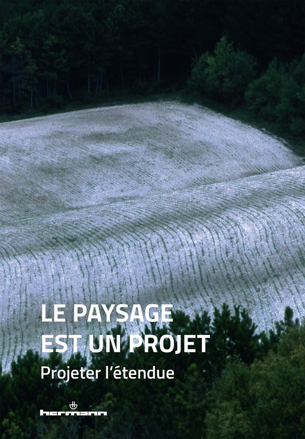 Le paysage est un projet Tome 2 : Dessiner l'étendue