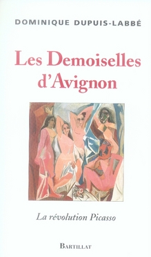 Les Demoiselles d'Avignon. La révolution Picasso
