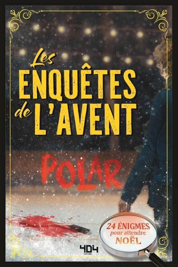 Meurtre sur glace. 24 énigmes pour attendre Noël