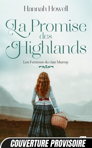 Les femmes du clan Murray/02/La Promise des Highlands