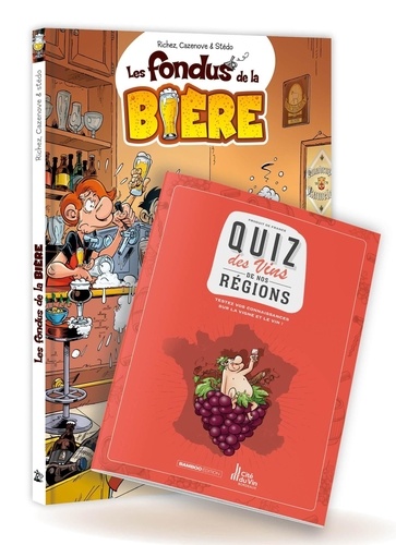 Les Fondus de la bière. Avec le quiz des vins de nos régions