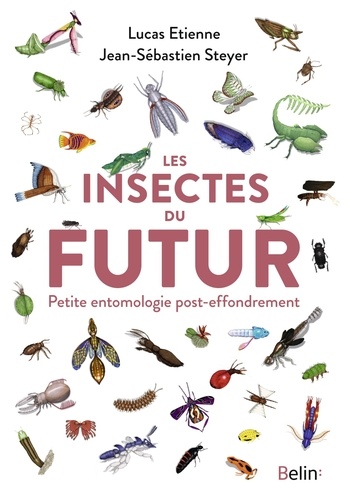 Les insectes du futur. Petite entomologie post-effondrement