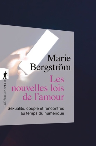 Les nouvelles lois de l'amour. Sexualité, couple et rencontres au temps du numérique, Edition actual