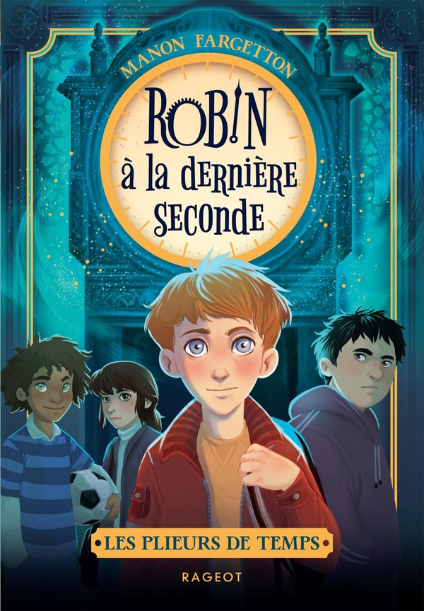 Les plieurs de temps : Robin à la dernière seconde