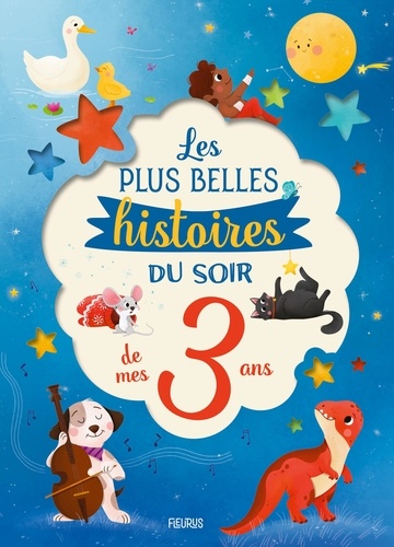 Les plus belles histoires du soir de mes 3 ans