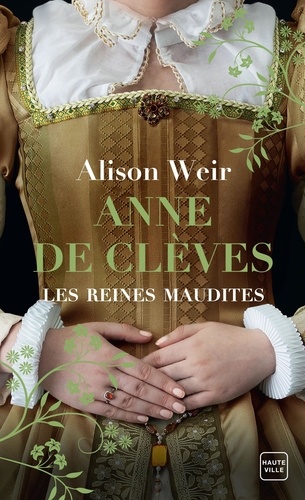 Les reines maudites/04/Anne de Clèves. Le portrait d'une princesse