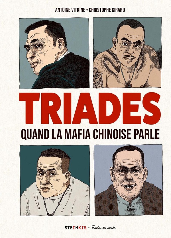 Triades. Quand la mafia chinoise parle