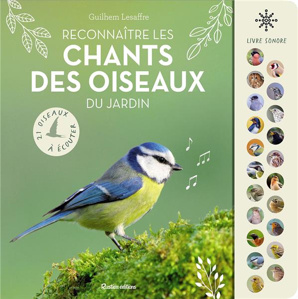 Reconnaître les chants des oiseaux du jardin. 21 oiseaux à écouter