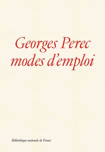 Georges Perec modes d'emploi