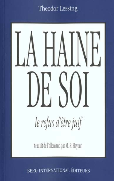 La haine de soi. Le refus d'être juif