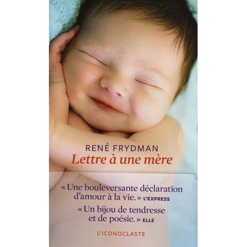 Lettre à une mère. Edition revue et augmentée