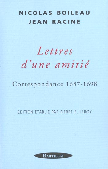 Lettres d'une amitié. Correspondance 1687-1698