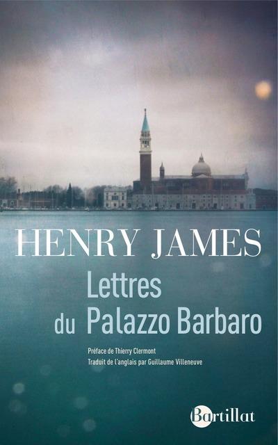 Lettres du Palazzo Barbaro
