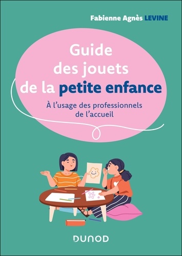Guide des jouets à l'usage des professionnelles de la petite enfance
