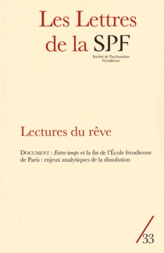 Les Lettres de la Société de Psychanalyse Freudienne N° 33/2015 : Lectures du rêve