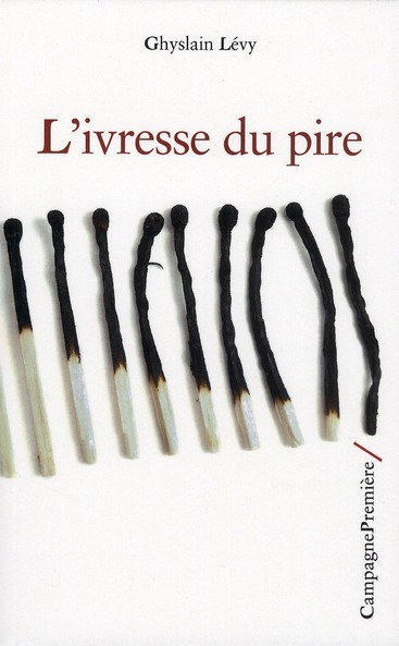 L'ivresse du pire