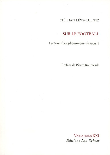 Sur le football. Lecture d'un phénomène de société