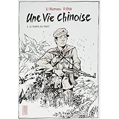 Une vie chinoise Tome 2 : Le temps du parti