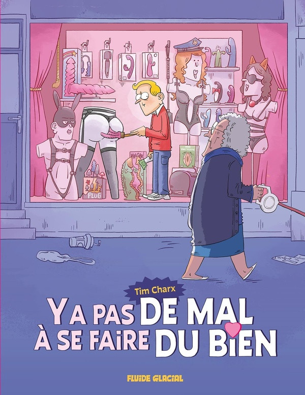 Ya pas de mal à se faire du bien. Tome 1