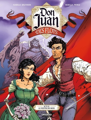 Don Juan des flots Tome 3 : Le festin de bois