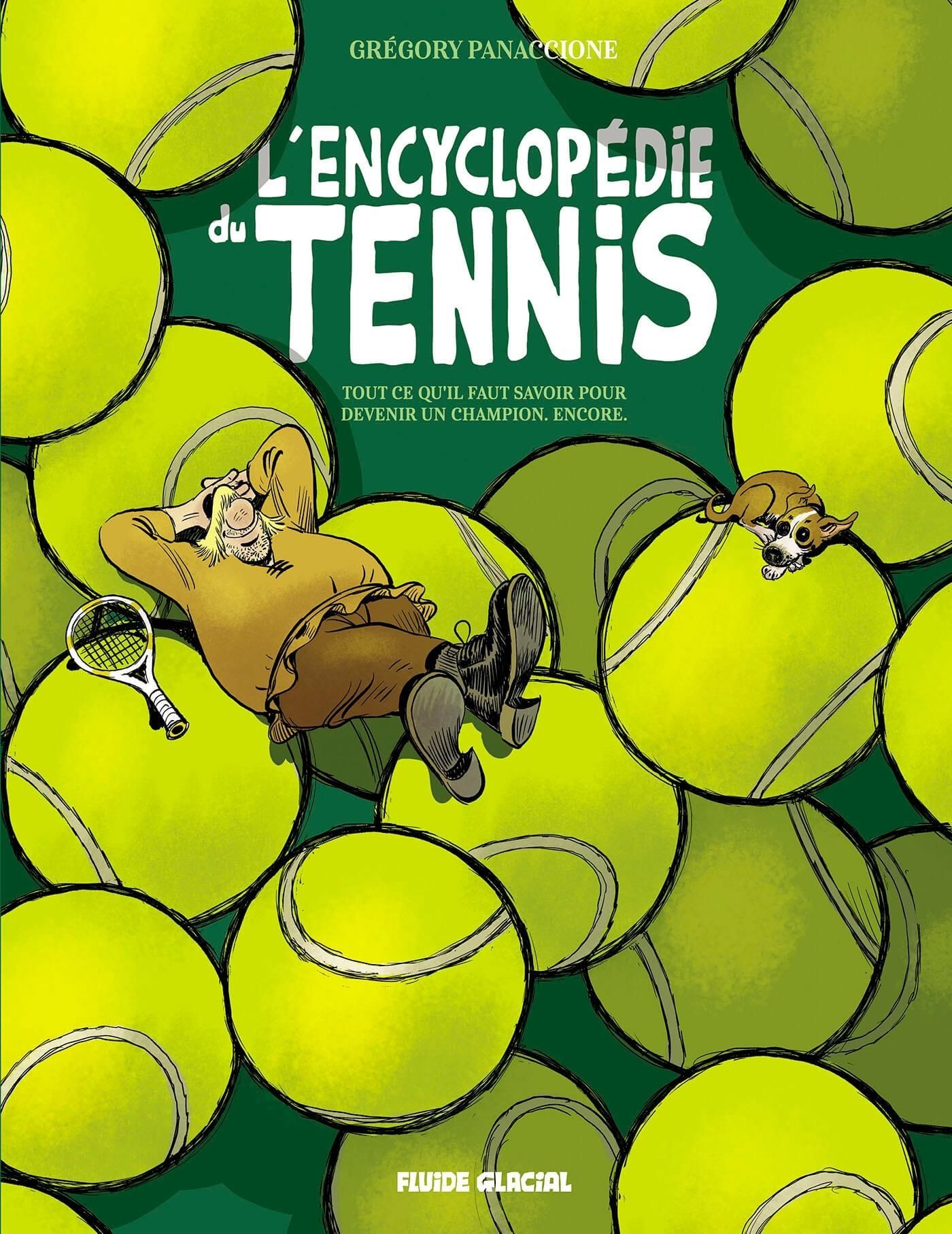 L'encyclopédie du tennis Tome 2 : Tout ce qu'il faut savoir pour devenir un champion. Encore