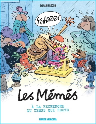 #LesMémés Tome 6 : A la recherche du temps qui reste