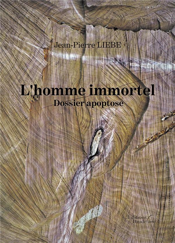 L'homme immortel. Dossier apoptose