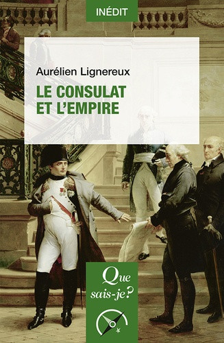 Le Consulat et l'Empire - 1re édition