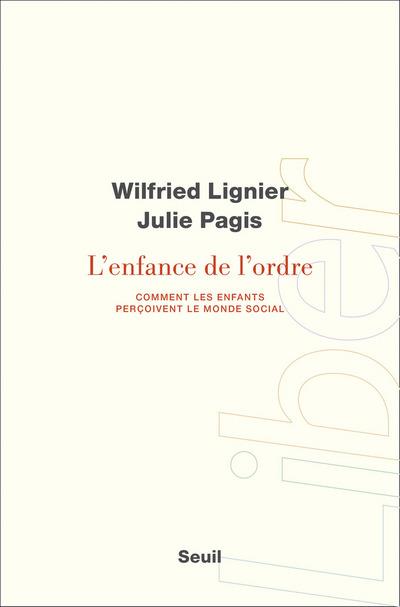 L'enfance de l'ordre. Comment les enfants perçoivent le monde social