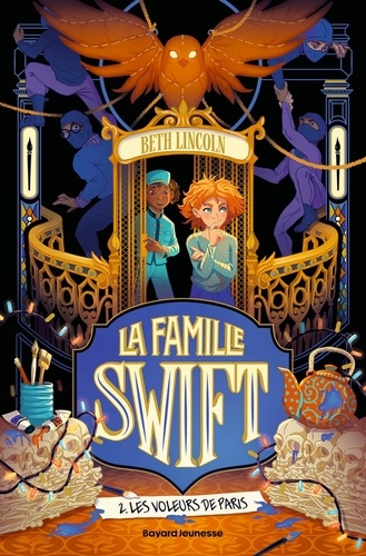 La famille Swift Tome 2 : Les voleurs de Paris