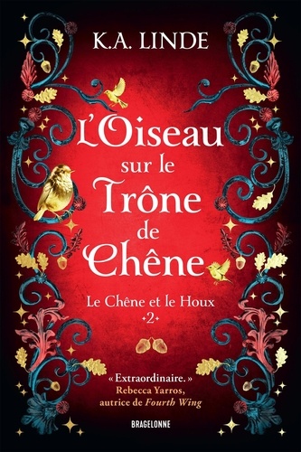 Le Chêne et le Houx Tome 2 : L'Oiseau sur le trône de chêne