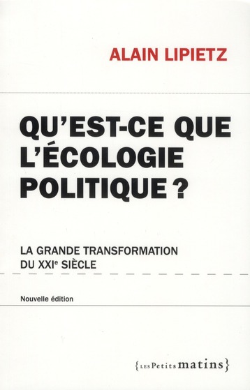 Qu'est-ce que l'écologie politique ? La grande transformation du XXIe siècle