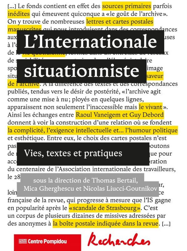 L'Internationale situationniste. Vies, textes et pratiques
