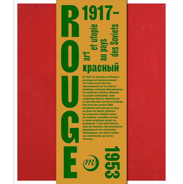 Rouge. Art et utopies au pays des Soviets