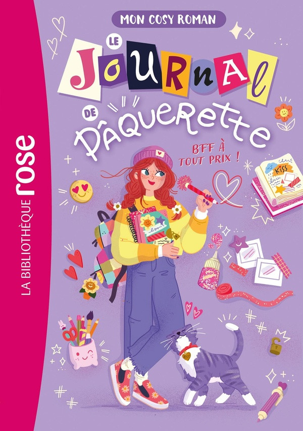 Le journal de Pâquerette. BFF à tout prix !