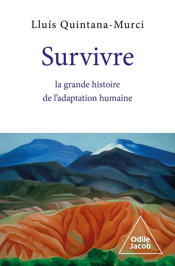 Survivre, la grande histoire de l'adaptation humaine. Migrations, métissages, évolution