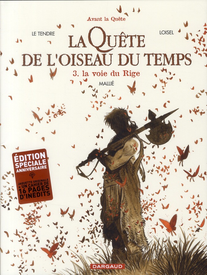 LA QUETE DE L'OISEAU DU TEMPS TOME 3 : LA VOIE DU RIGE. ED. SPECIALE ANNIVERSAIRE