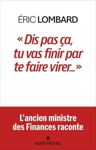 Dis pas ça, tu vas finir par te faire virer...