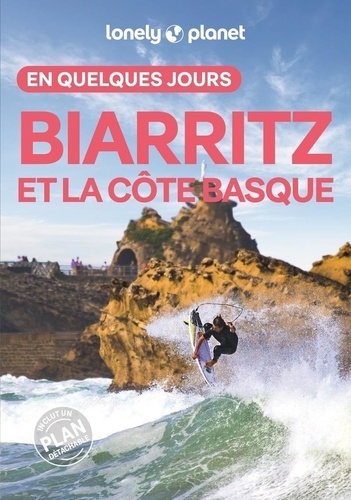 Biarritz et la côte basque en quelques jours. 3e édition. Avec 1 Plan détachable
