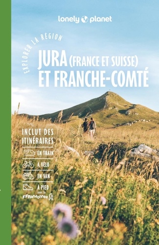 Jura et Franche-Comté. Avec 1 cahier vélo détachable, 2e édition