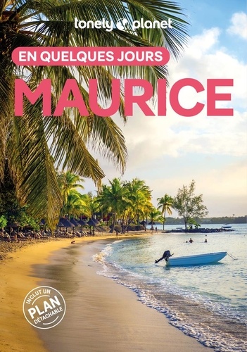Maurice en quelques jours. 4e édition