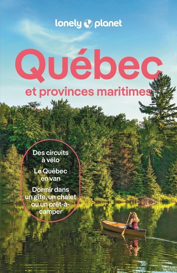 Québec et provinces maritimes. 11e édition. Avec 1 Plan détachable