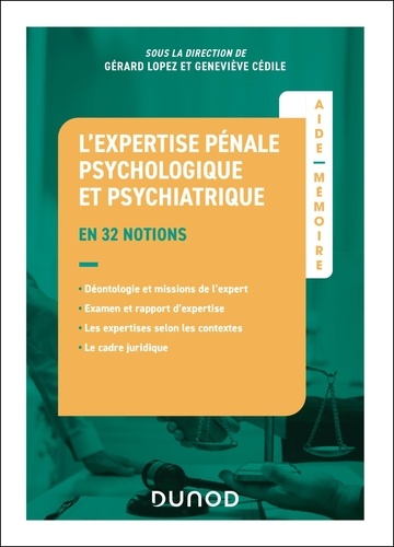 L'expertise pénale psychologique et psychiatrique en 32 notions