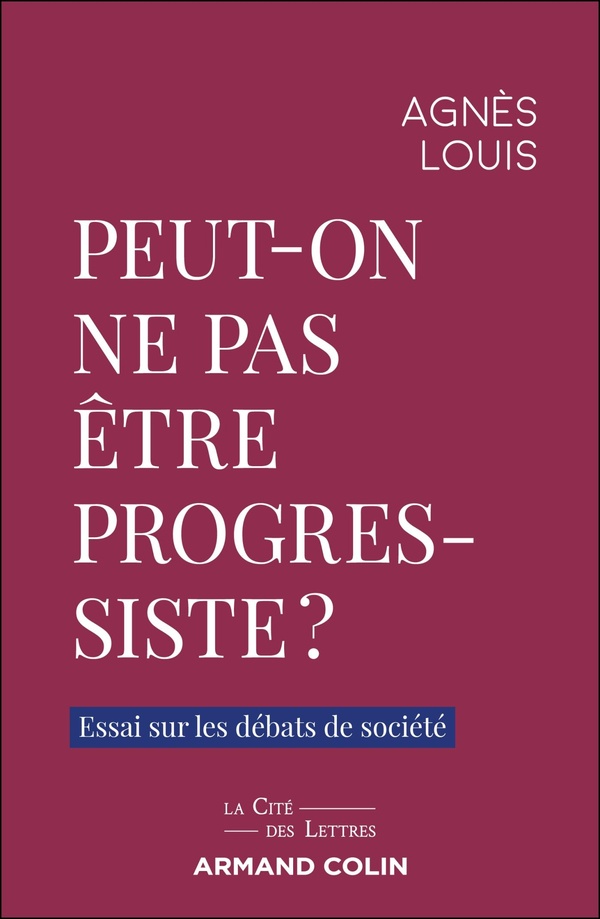 Peut-on ne pas être progressiste ?. Essai sur les débats de société