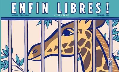 Enfin libres ! Livre pop-up