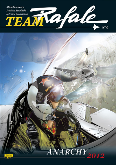 Team Rafale Tome 6 : Anarchy 2012