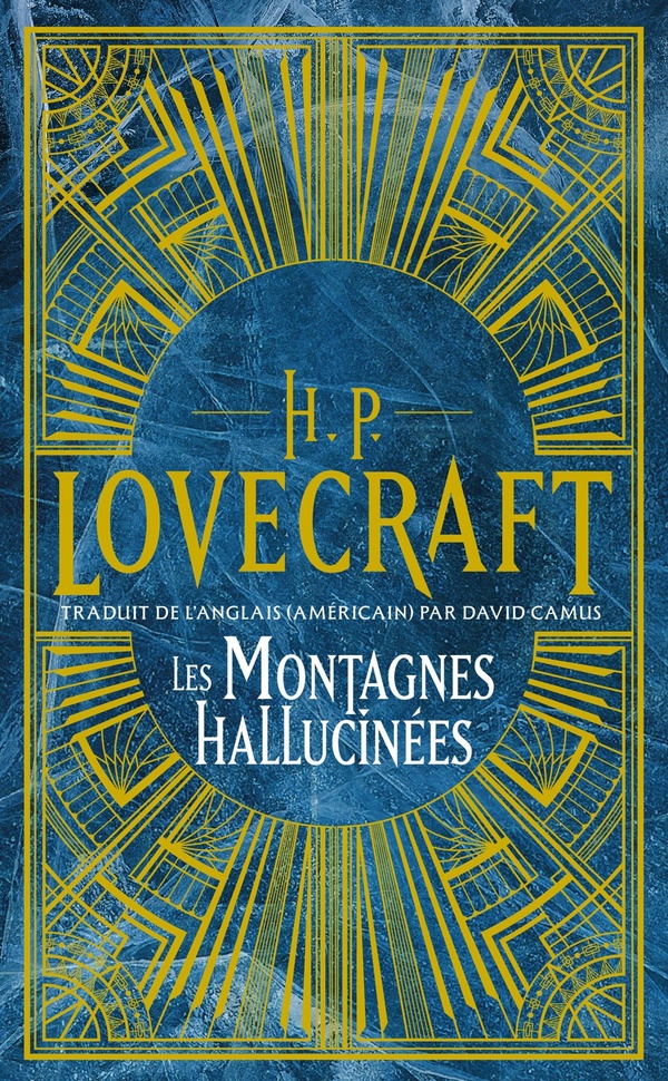 Intégrale H. P. Lovecraft Tome 2 : Les Montagnes hallucinées