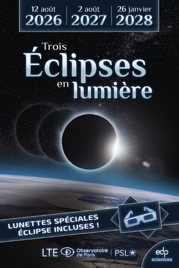 Trois éclipses en lumière. 12 août 2026, 2 août 2027, 26 janvier 2028