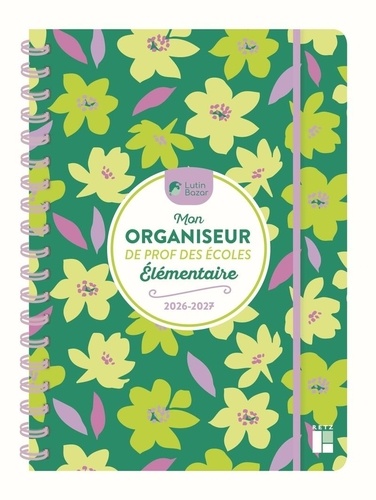 Mon organiseur de prof des écoles Elémentaire. Edition 2026-2027